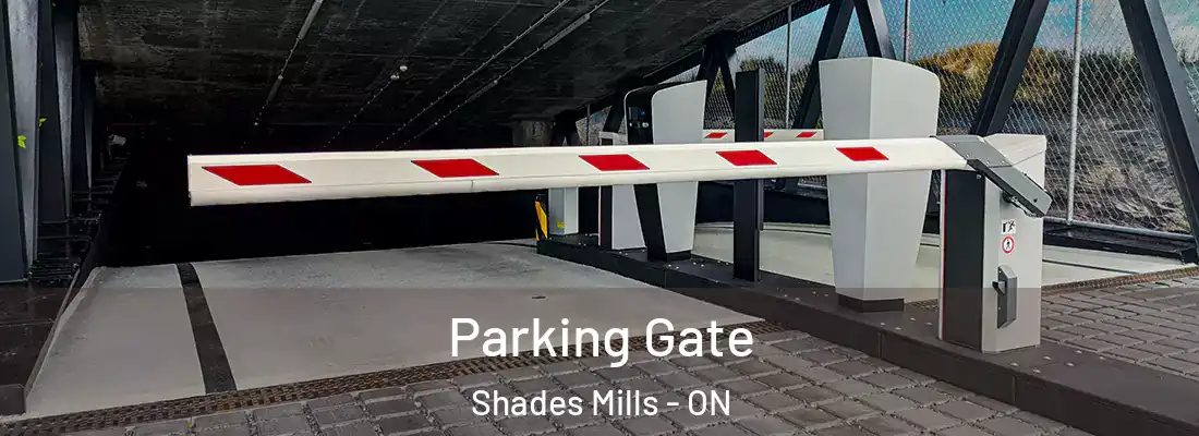  Parking Gate Shades Mills - ON