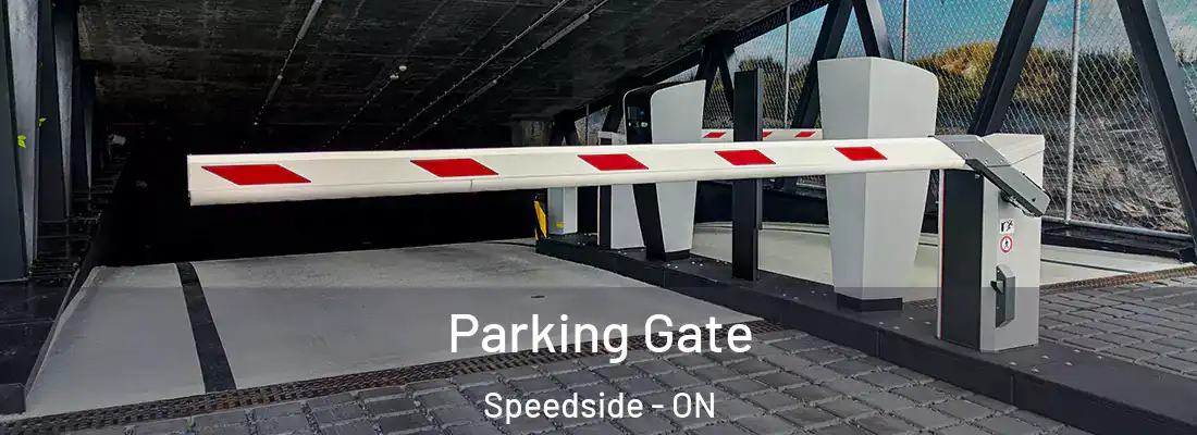  Parking Gate Speedside - ON