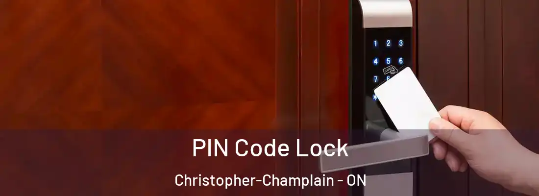  PIN Code Lock Christopher-Champlain - ON