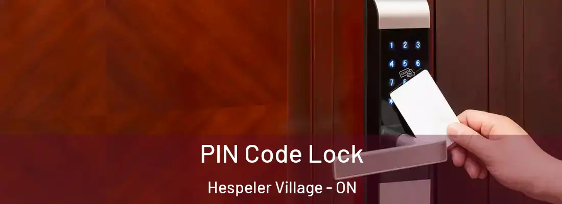  PIN Code Lock Hespeler Village - ON