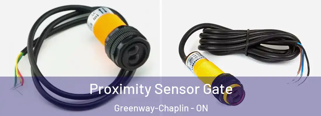  Proximity Sensor Gate Greenway-Chaplin - ON