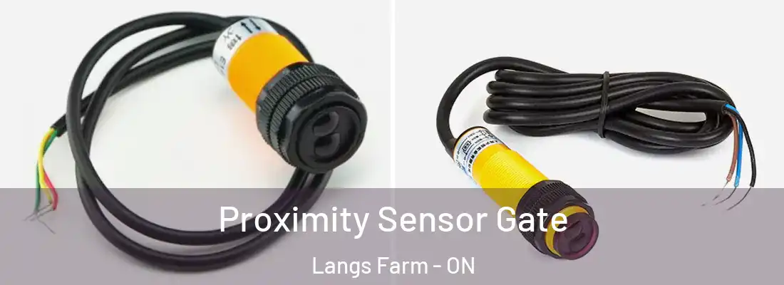  Proximity Sensor Gate Langs Farm - ON