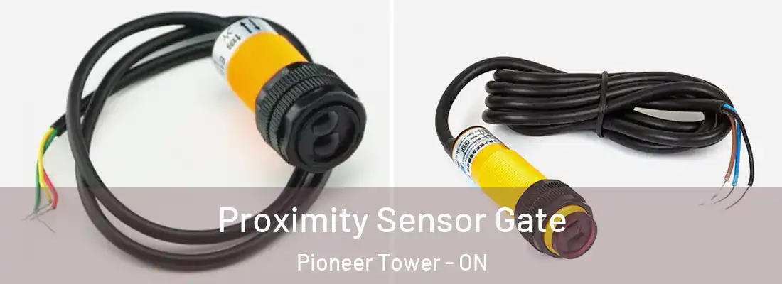  Proximity Sensor Gate Pioneer Tower - ON