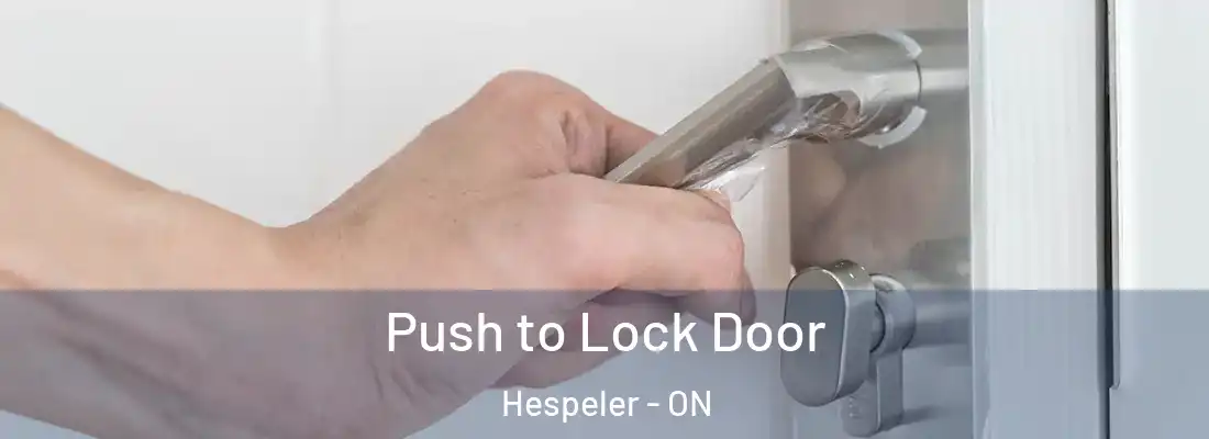  Push to Lock Door Hespeler - ON