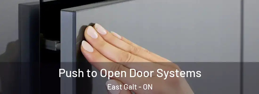  Push to Open Door Systems East Galt - ON