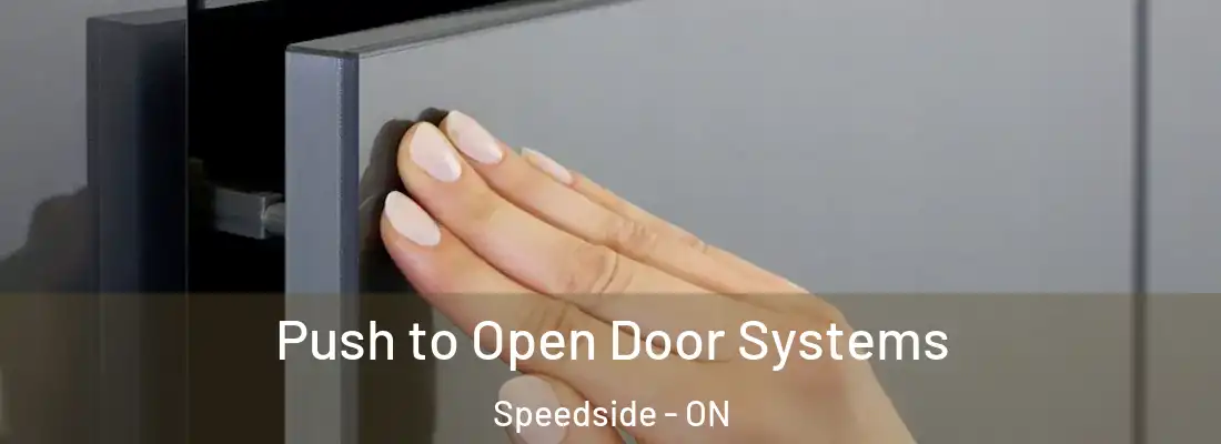  Push to Open Door Systems Speedside - ON