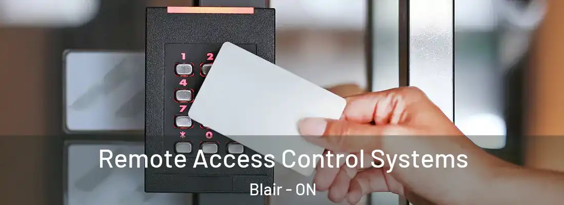  Remote Access Control Systems Blair - ON