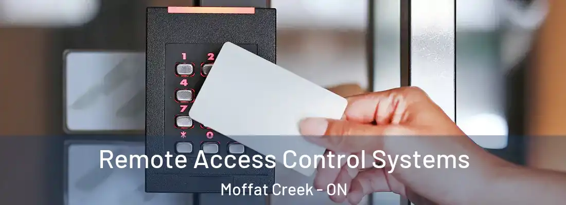  Remote Access Control Systems Moffat Creek - ON