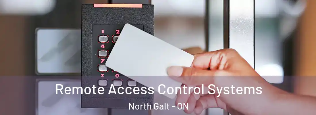 Remote Access Control Systems North Galt - ON