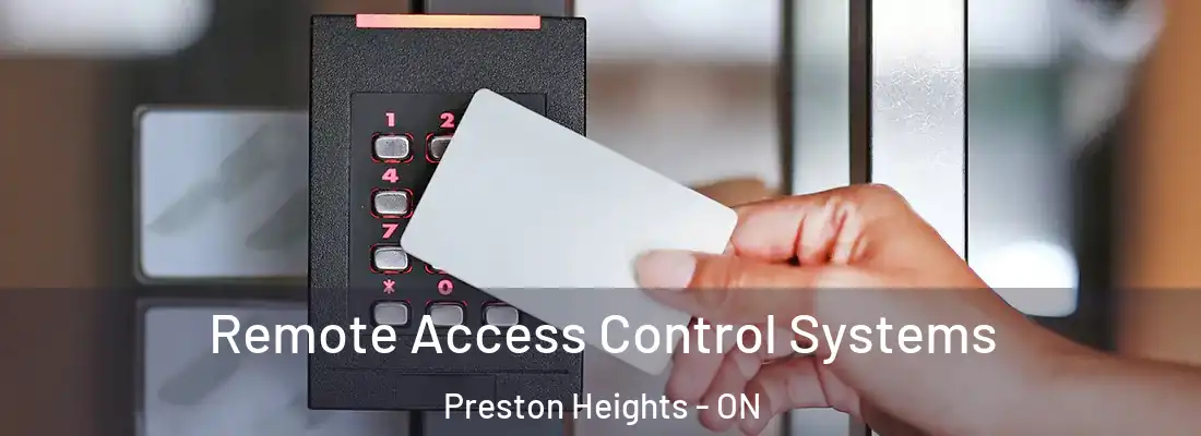  Remote Access Control Systems Preston Heights - ON