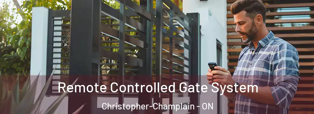  Remote Controlled Gate System Christopher-Champlain - ON