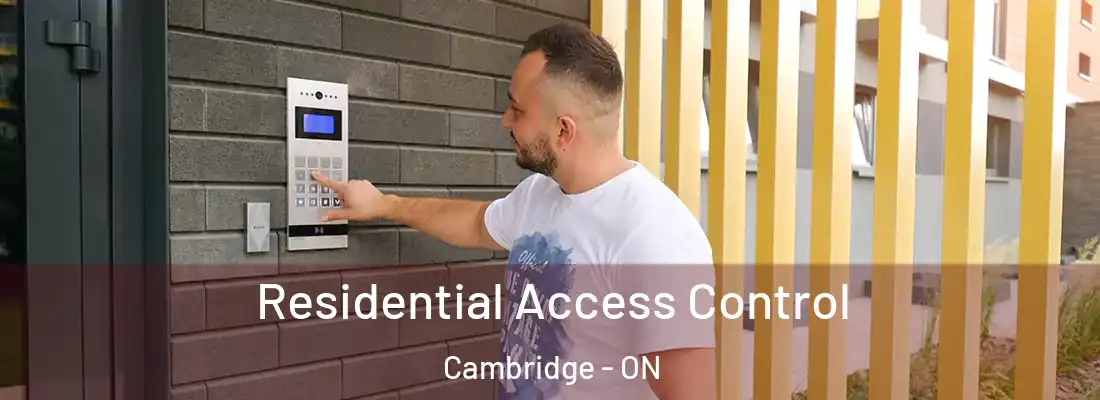  Residential Access Control Cambridge - ON
