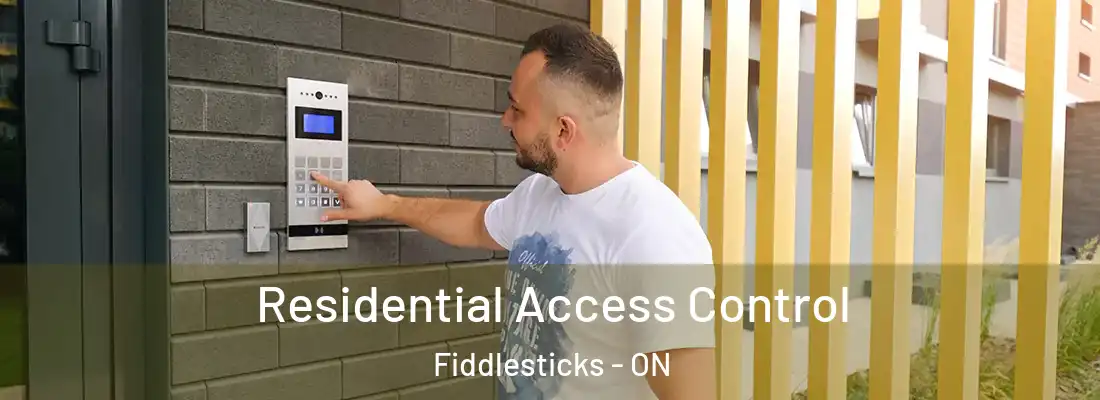  Residential Access Control Fiddlesticks - ON