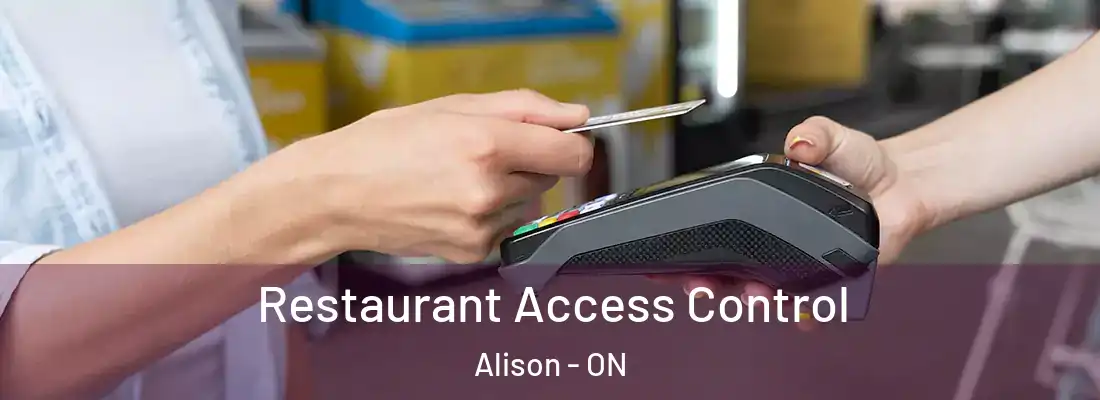  Restaurant Access Control Alison - ON