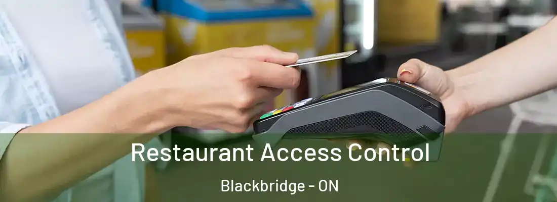  Restaurant Access Control Blackbridge - ON