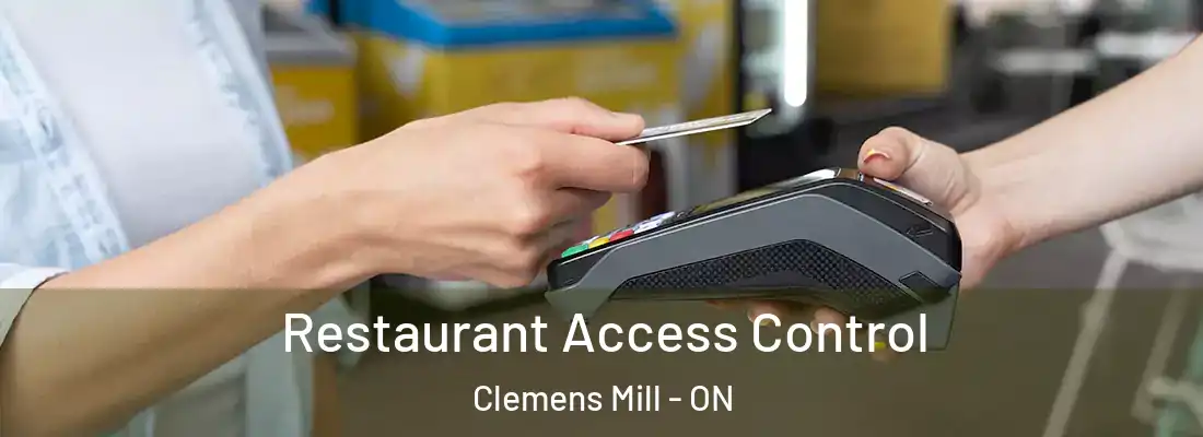  Restaurant Access Control Clemens Mill - ON