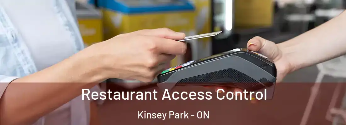  Restaurant Access Control Kinsey Park - ON