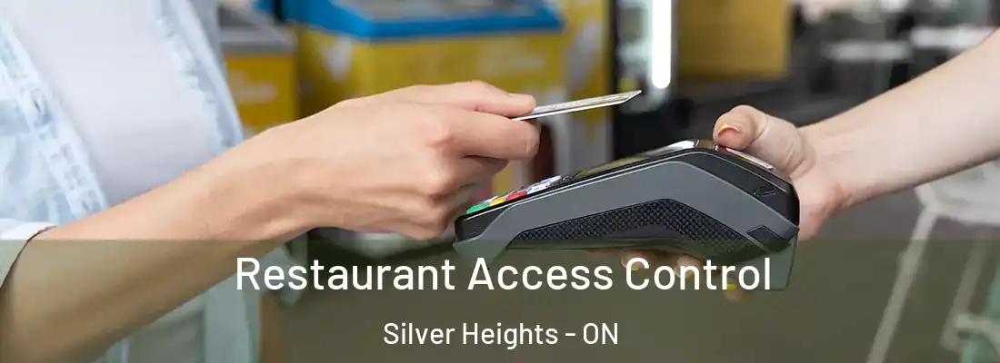  Restaurant Access Control Silver Heights - ON