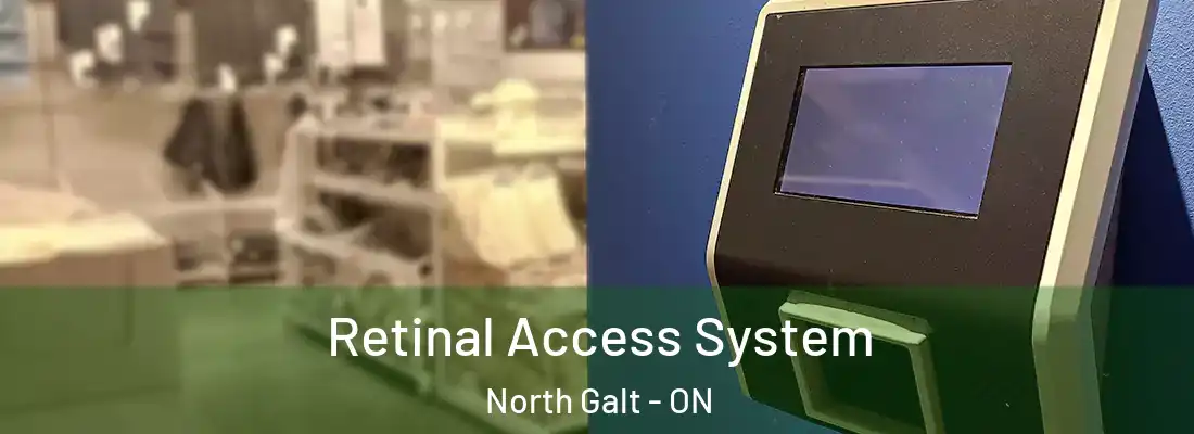  Retinal Access System North Galt - ON
