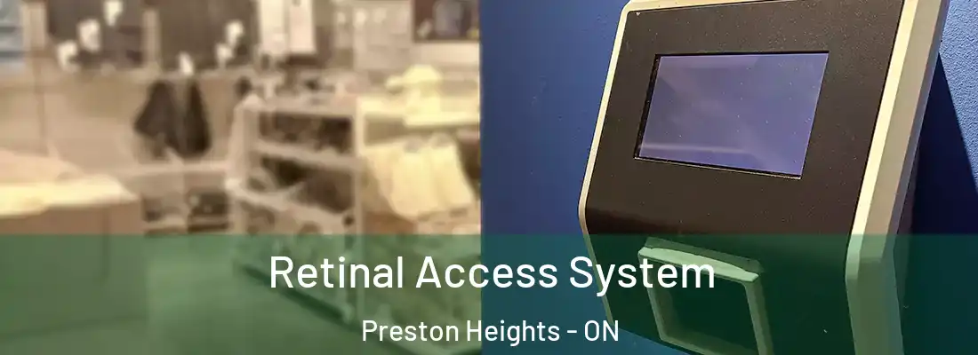  Retinal Access System Preston Heights - ON