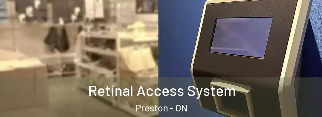  Retinal Access System Preston - ON