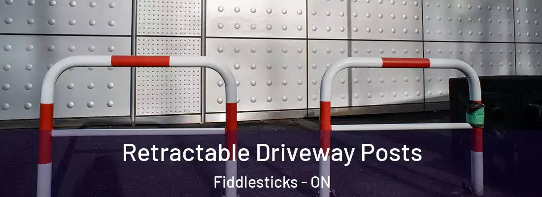  Retractable Driveway Posts Fiddlesticks - ON