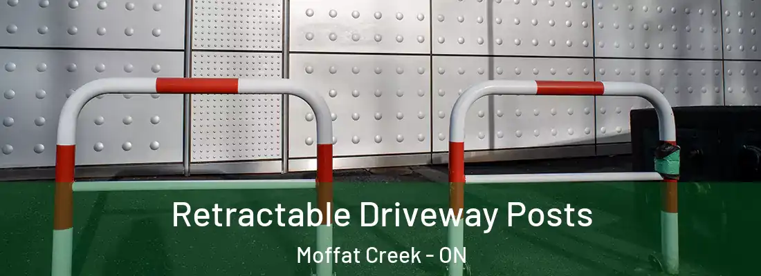  Retractable Driveway Posts Moffat Creek - ON