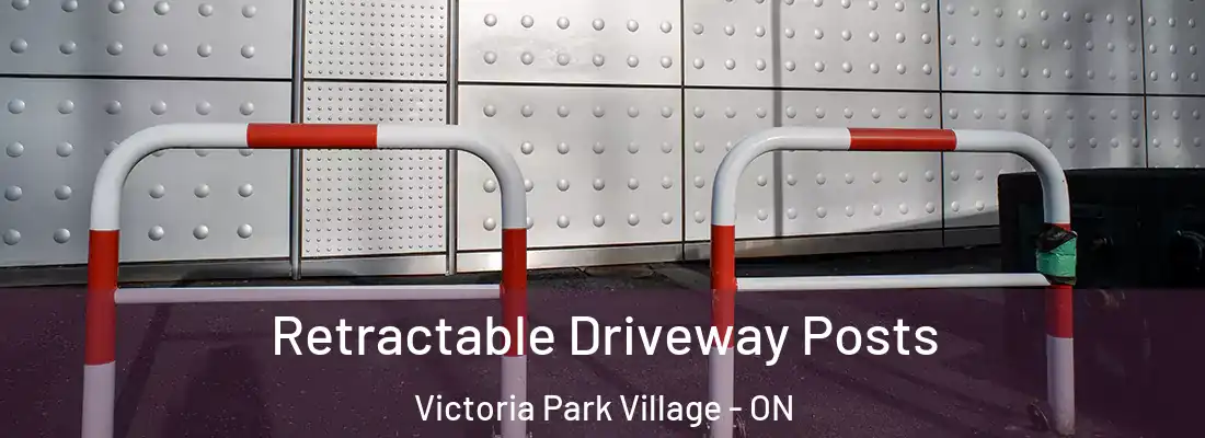  Retractable Driveway Posts Victoria Park Village - ON