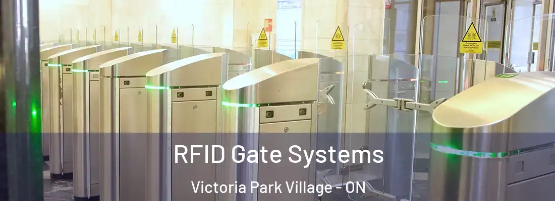  RFID Gate Systems Victoria Park Village - ON