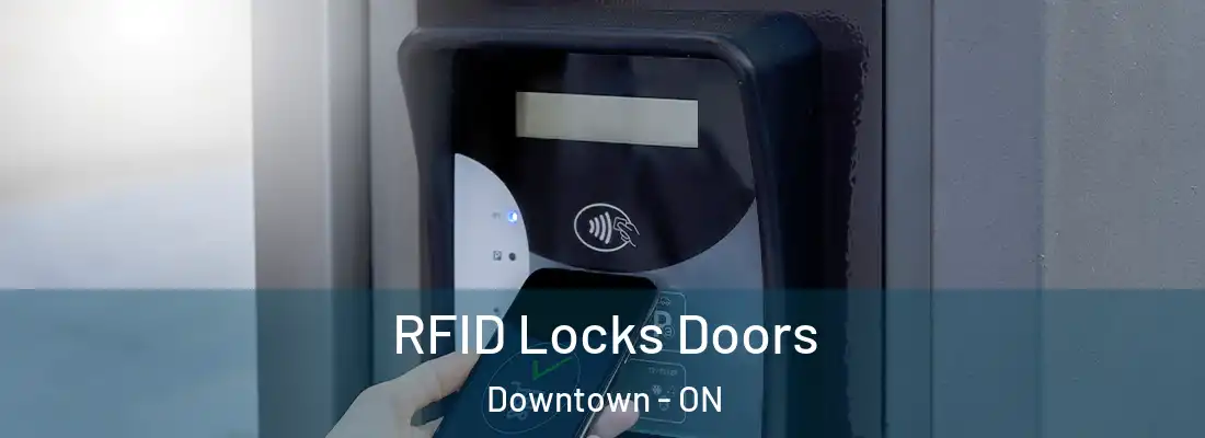  RFID Locks Doors Downtown - ON