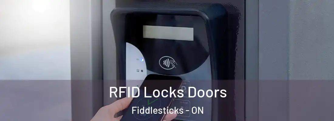  RFID Locks Doors Fiddlesticks - ON