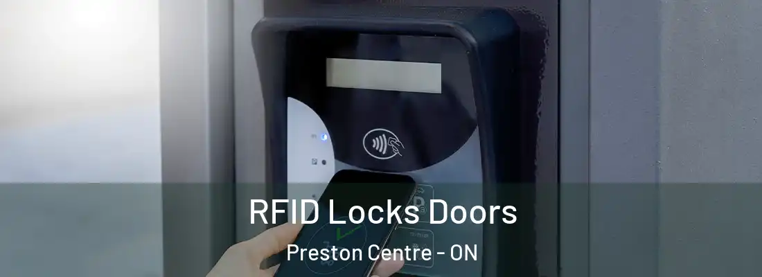  RFID Locks Doors Preston Centre - ON