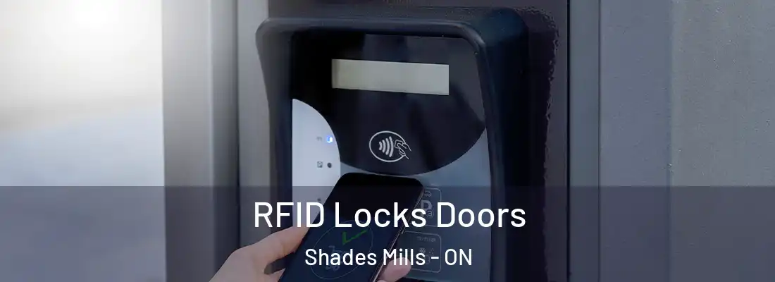  RFID Locks Doors Shades Mills - ON