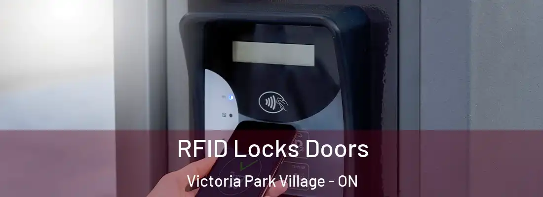  RFID Locks Doors Victoria Park Village - ON