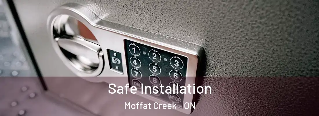  Safe Installation Moffat Creek - ON