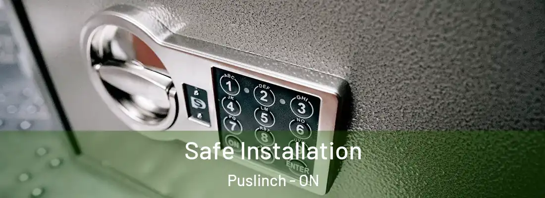  Safe Installation Puslinch - ON