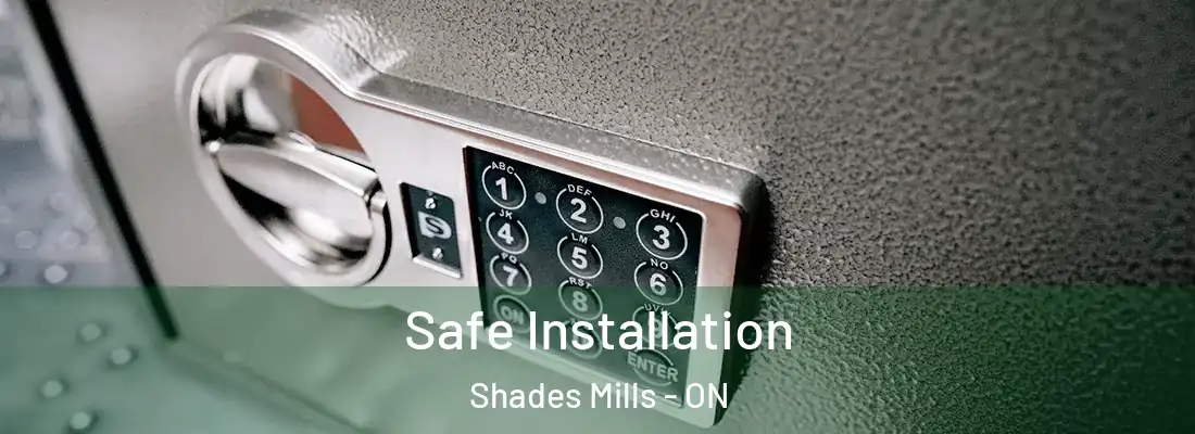  Safe Installation Shades Mills - ON