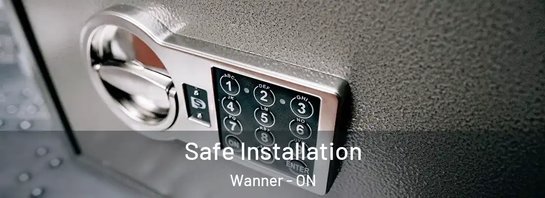  Safe Installation Wanner - ON