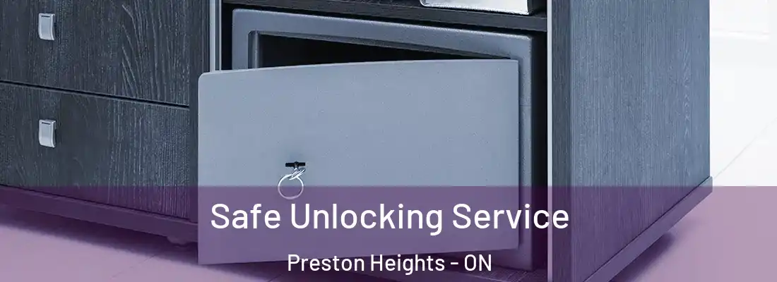  Safe Unlocking Service Preston Heights - ON