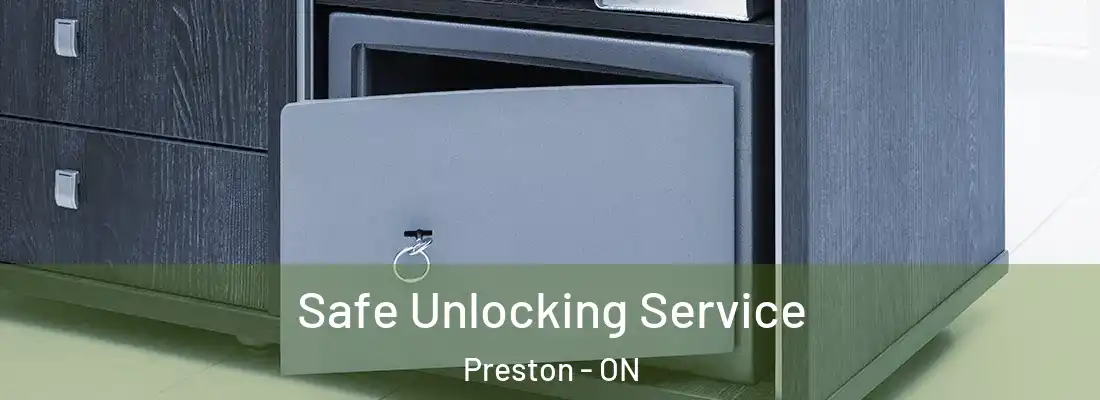  Safe Unlocking Service Preston - ON