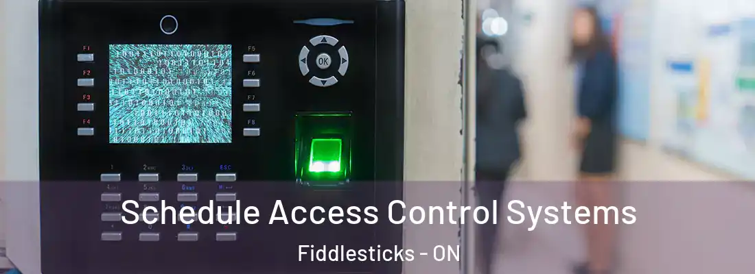  Schedule Access Control Systems Fiddlesticks - ON