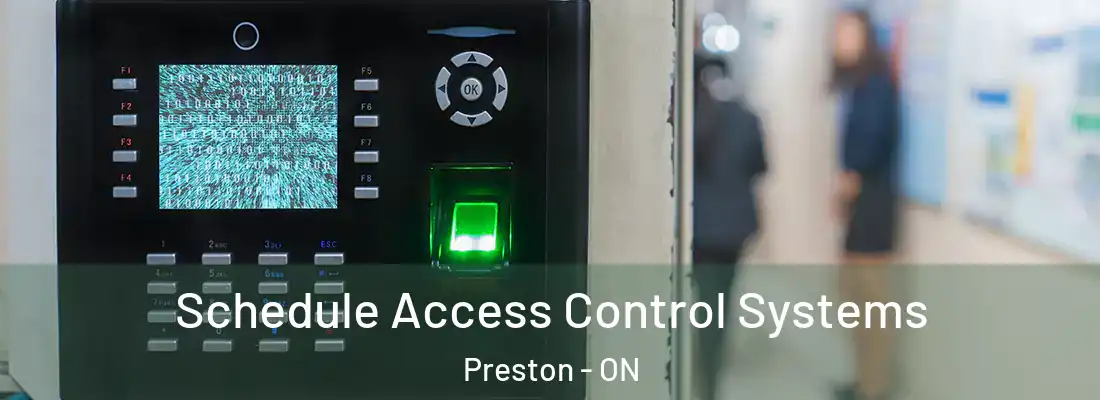  Schedule Access Control Systems Preston - ON