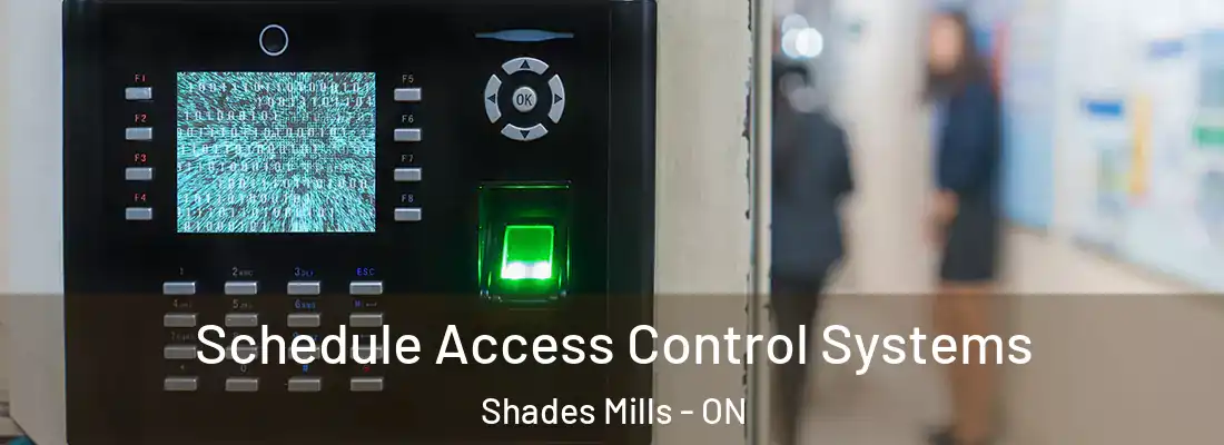  Schedule Access Control Systems Shades Mills - ON