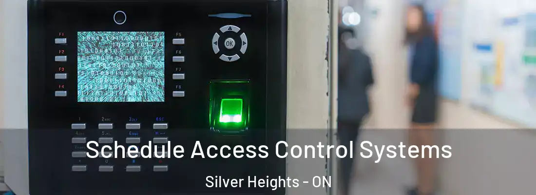  Schedule Access Control Systems Silver Heights - ON