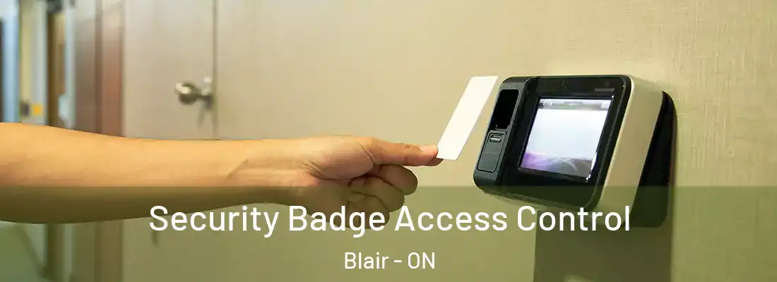  Security Badge Access Control Blair - ON
