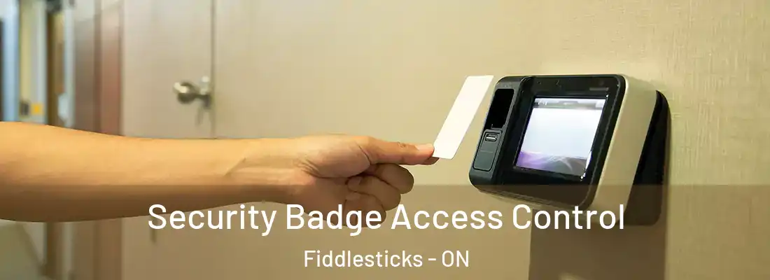  Security Badge Access Control Fiddlesticks - ON