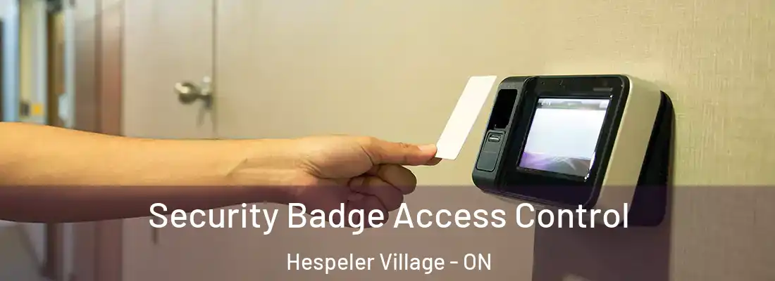  Security Badge Access Control Hespeler Village - ON
