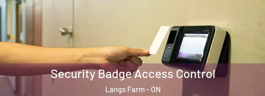  Security Badge Access Control Langs Farm - ON