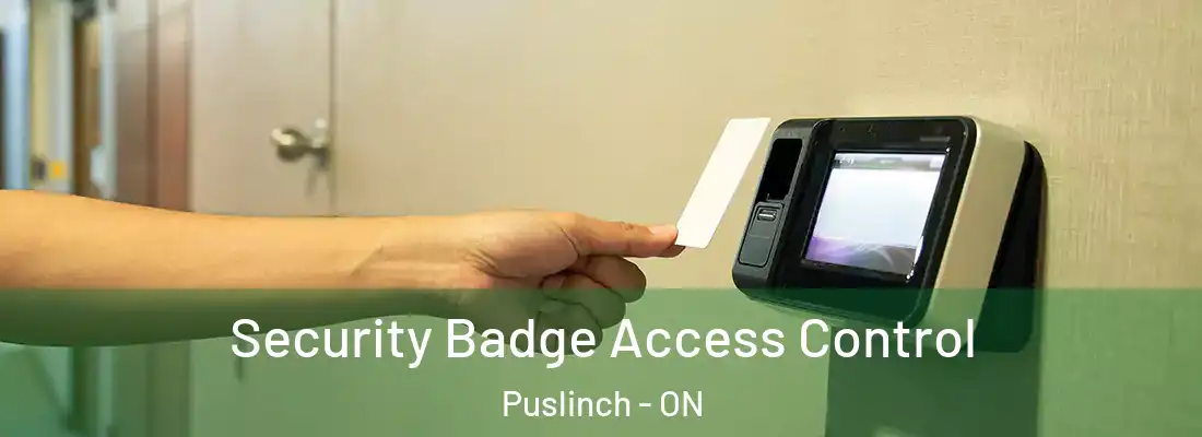  Security Badge Access Control Puslinch - ON