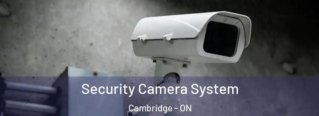  Security Camera System Cambridge - ON